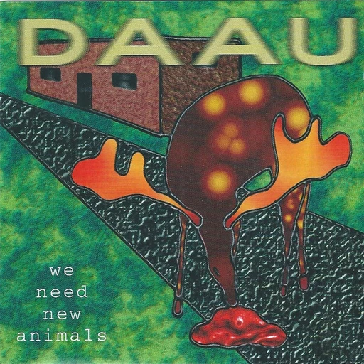 DAAU - We Need New Animals (1998)